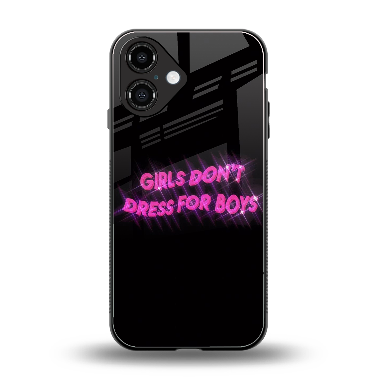 Girls Don't Dress For Boys Phone Case for Iphone 16 | Glass Case