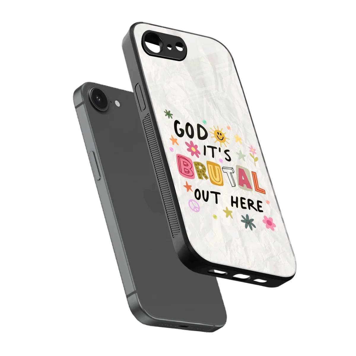 It's Brutal Out Here sleek iphone 16e cover with tempered glass back and TPU edges