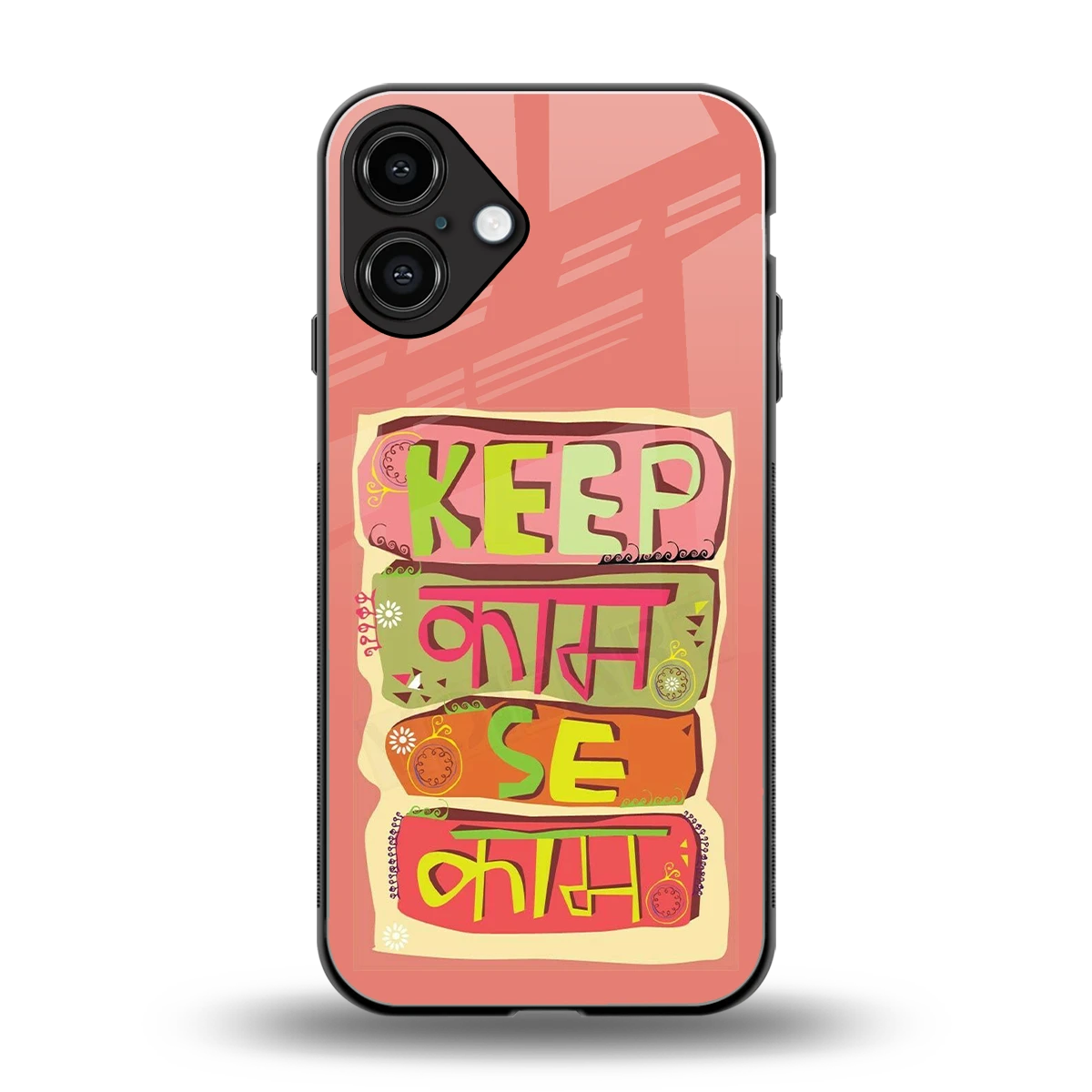 Kaam Se Kaam back phone cover | glass case for iphone 16 plus