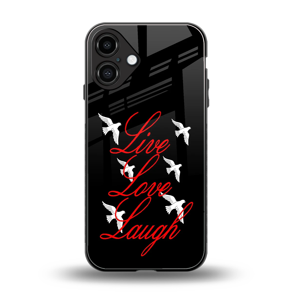 Live Love Laugh back phone cover | glass case for iphone 16 plus