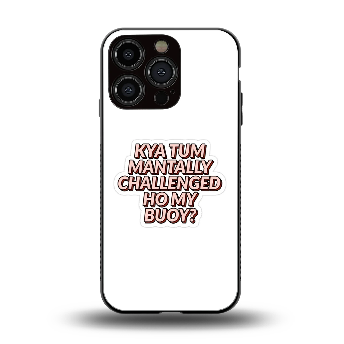 Mantally Challenged back phone cover | glass case for iphone 16 pro