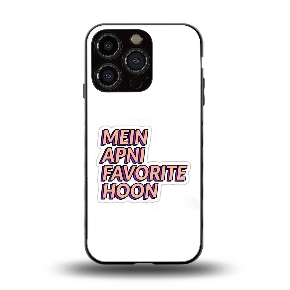 Mein Apni Fevorite Hoon back phone cover | glass case for iphone 16 pro