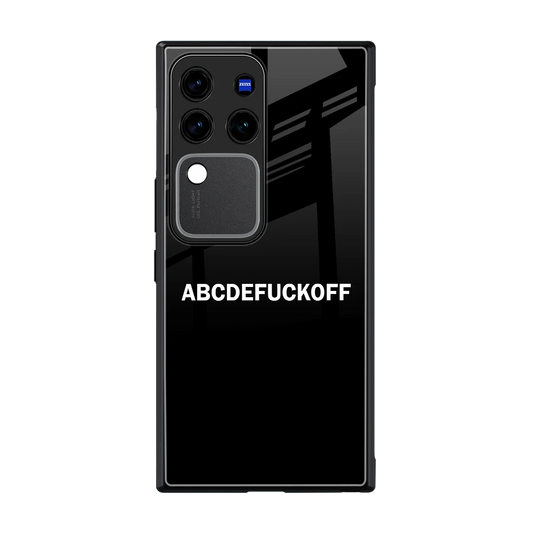 ABCDEFUCKOFF Black back phone cover | glass case forvivo v30 pro