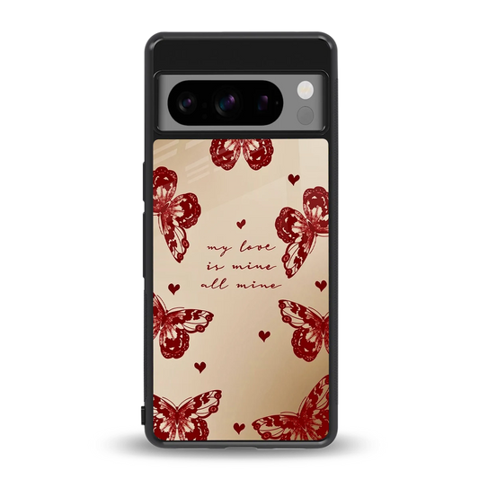 All Mine back phone cover | glass case for google pixel 8 pro