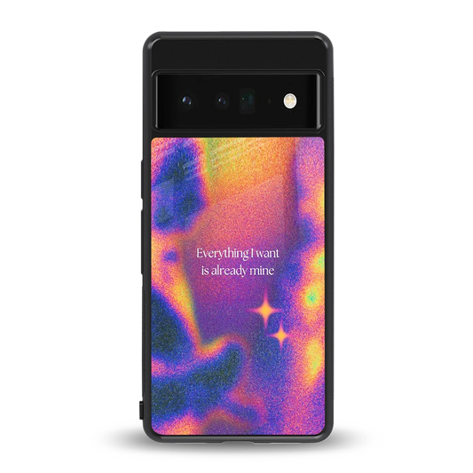 Already Mine back phone cover | glass case for google pixel 6 pro