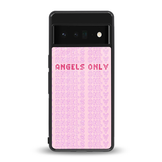 Angels Only back phone cover | glass case for google pixel 6 pro