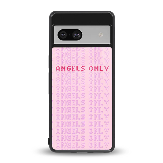 Angels Only back phone cover | glass case for google pixel 7a