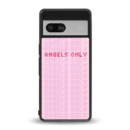 Angels Only back phone cover | glass case for google pixel 7