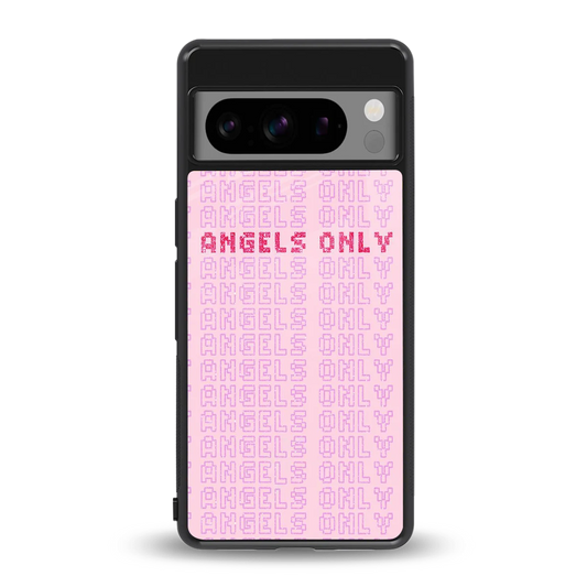 Angels Only back phone cover | glass case for google pixel 8 pro