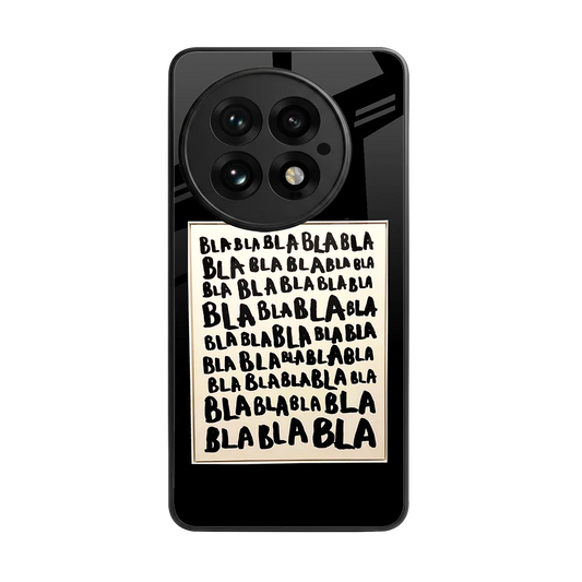 Bla Bla back phone cover | glass case for oneplus 13