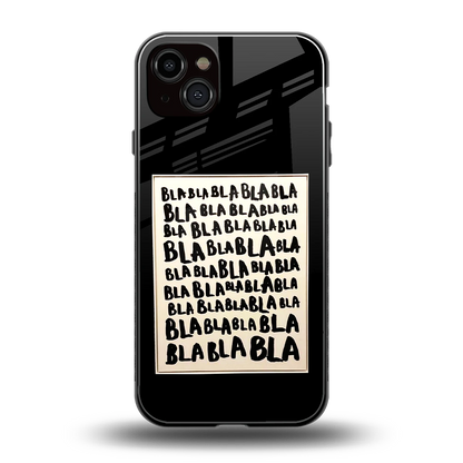 Bla Bla back phone cover | glass case for iphone 15 plus