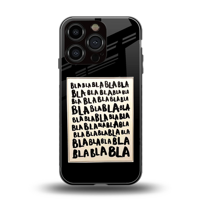 Bla Bla back phone cover | glass case for iphone 16 pro