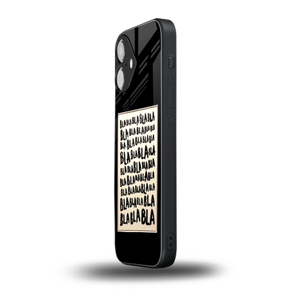Bla Bla Phone Case for Iphone 16 | Glass Case