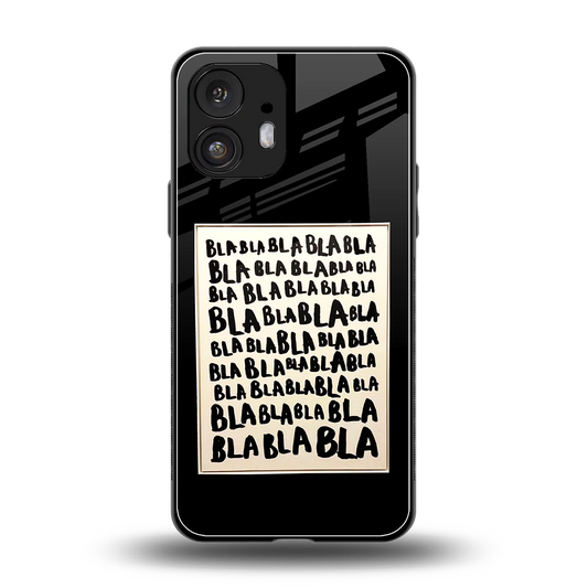 Bla Bla back phone cover | glass case for nothing phone 2