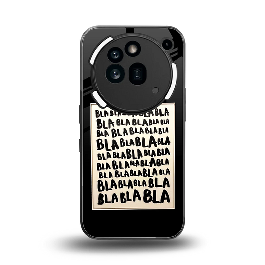 Bla Bla back phone cover | glass case for nothing phone 3a pro