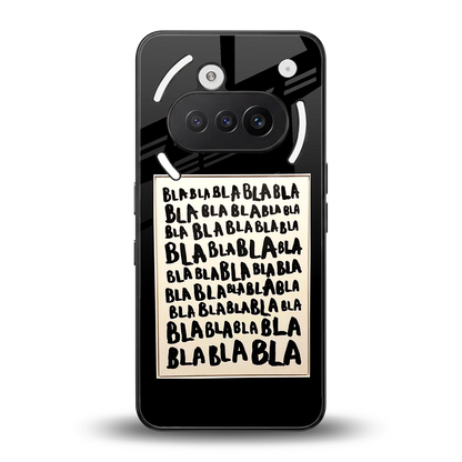 Bla Bla back phone cover | glass case for nothing phone 3a