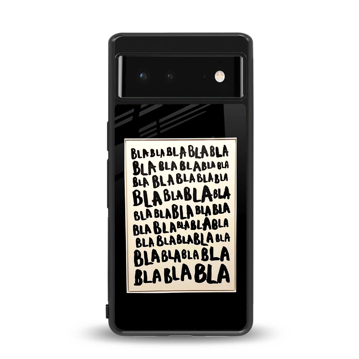 Bla Bla back phone cover | glass case for google pixel 6a