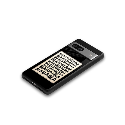 Bla Bla google pixel 7a mobile cover | shockproof glass phone case