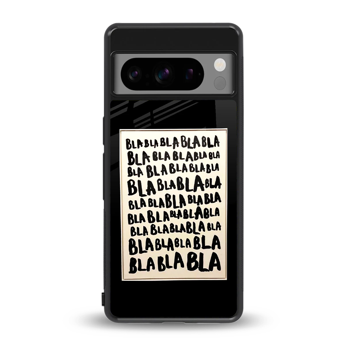 Bla Bla back phone cover | glass case for google pixel 8 pro