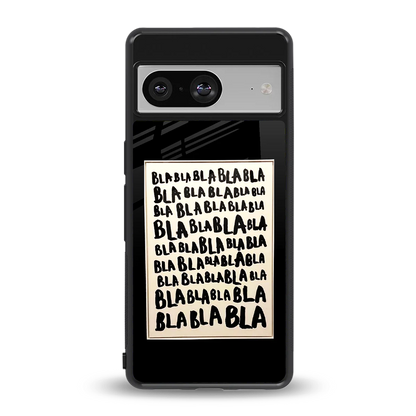 Bla Bla back phone cover | glass case for google pixel 8