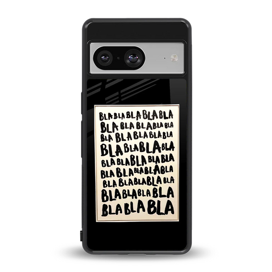 Bla Bla back phone cover | glass case for google pixel 8