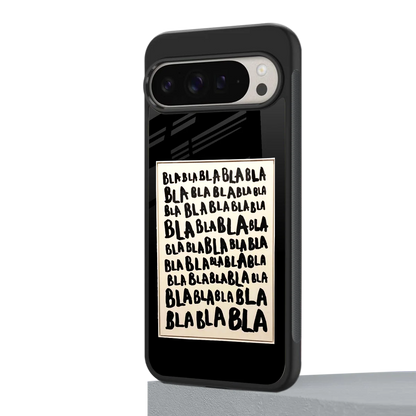 Bla Bla google pixel 9 pro xl mobile cover | shockproof glass phone case