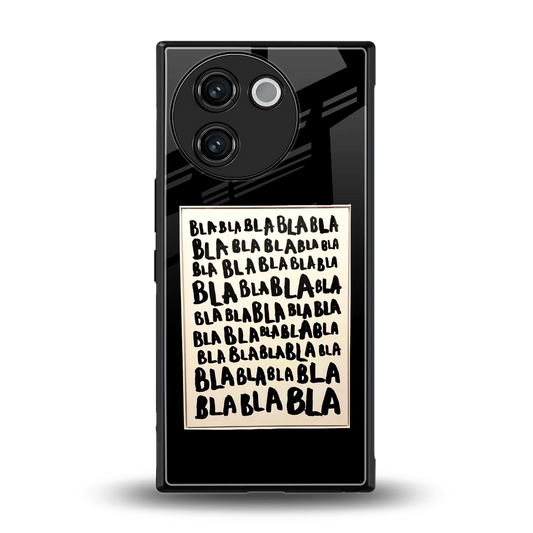 Bla Bla back phone cover | glass case for vivo v30e
