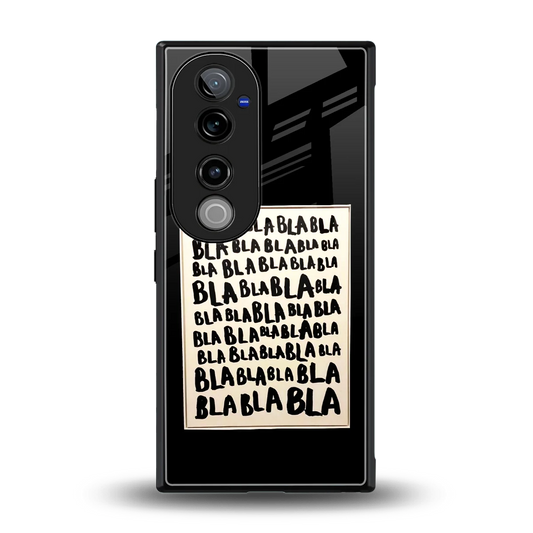 Bla Bla back phone cover | glass case for vivo v40 pro