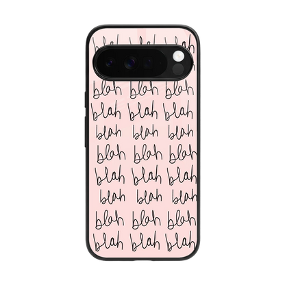 Blah Blah Blah back phone cover | glass case for google pixel 10 pro xl