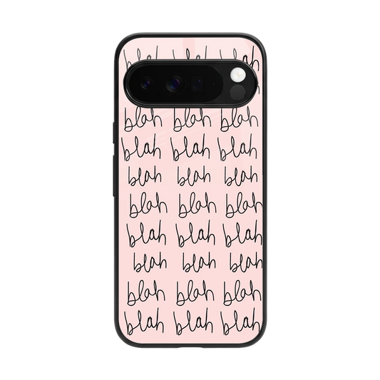 Blah Blah Blah back phone cover | glass case for google pixel 10 pro xl