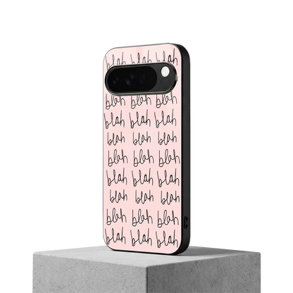 Blah Blah Blah google pixel 10 pro xl mobile cover | shockproof glass phone case