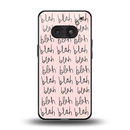 Blah Blah Blah back phone cover | glass case for nothing phone 2a plus