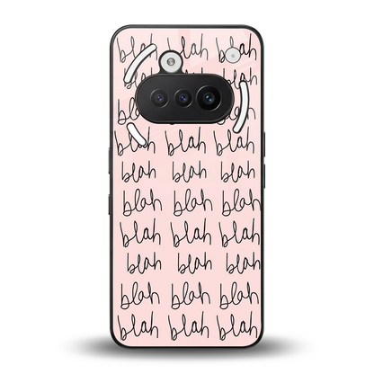 Blah Blah Blah back phone cover | glass case for nothing phone 3a