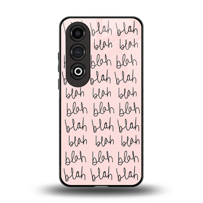 Blah Blah Blah back phone cover | glass case for oneplus nord ce 4