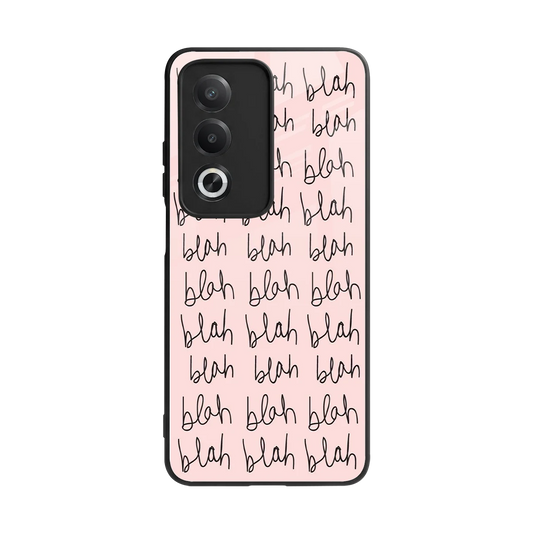 Blah Blah Blah back phone cover | glass case for oppo a3 pro