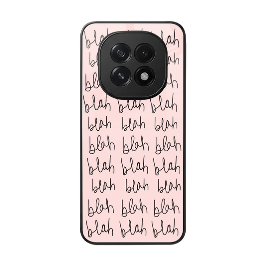 Blah Blah Blah back phone cover | glass case for oppo f29 5g