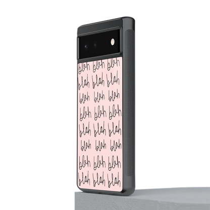 Blah Blah Blah stylish phone case for google pixel 6 | glossy glass and slim fit