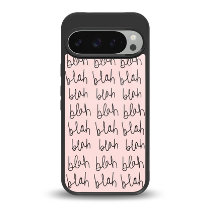 Blah Blah Blah back phone cover | glass case for google pixel 9 pro