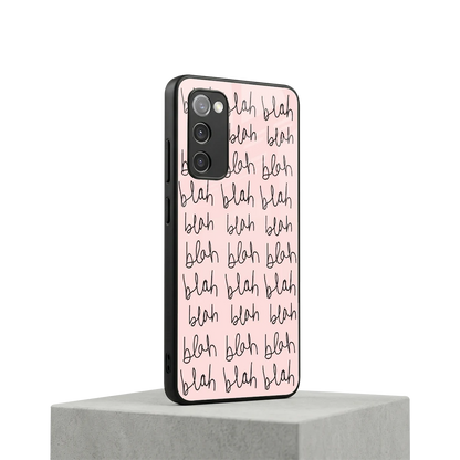 Blah Blah Blah samsung galaxy s20 fe mobile cover | shockproof glass phone case