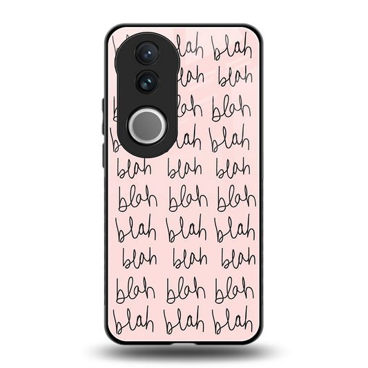 Blah Blah Blah back phone cover | glass case for vivo v50