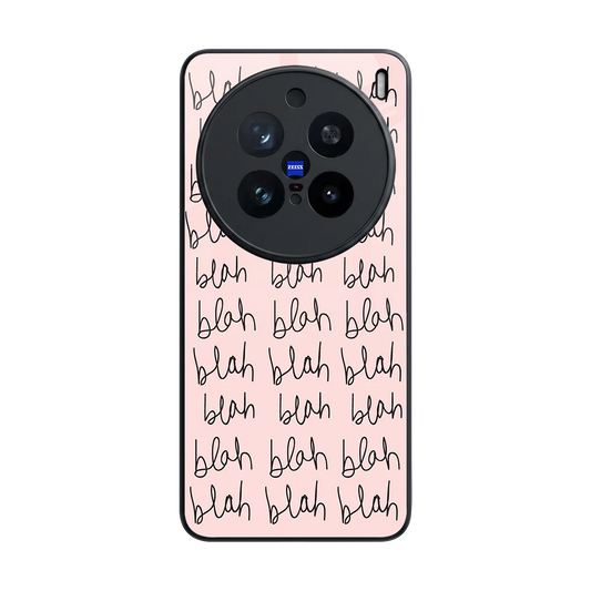 Blah Blah Blah back phone cover | glass case for vivo x200 pro