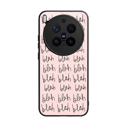 Blah Blah Blah back phone cover | glass case for vivo x300 pro