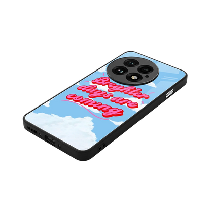 Brighter Days Are Coming stylish phone case for oneplus 13 | glossy glass and slim fit