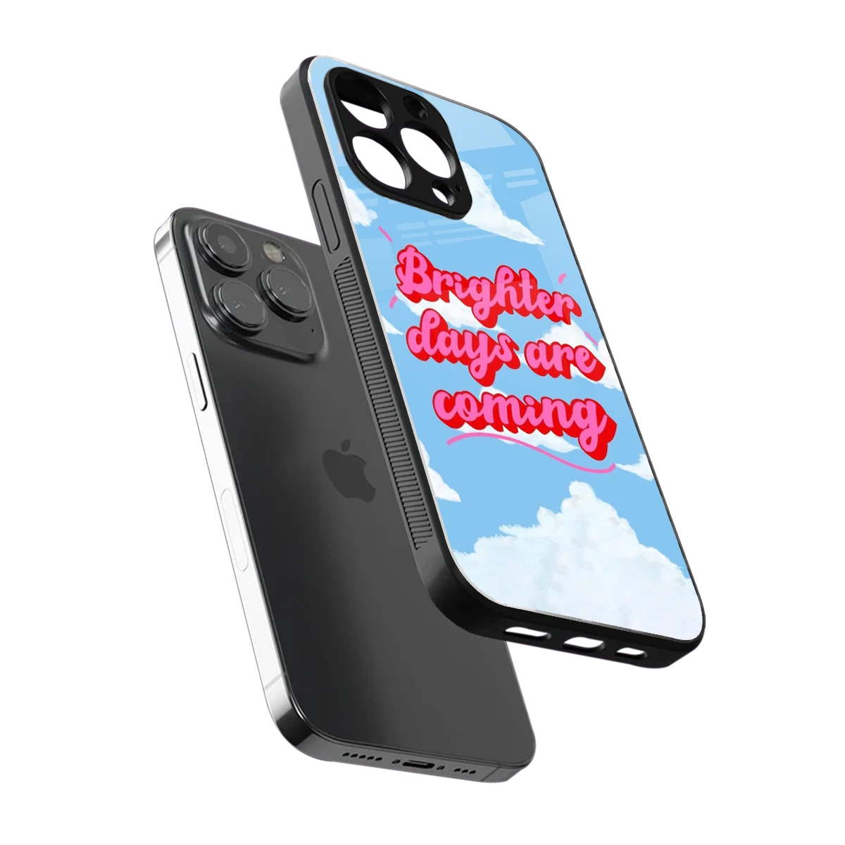 Brighter Days Are Coming sleek iphone 14 pro max cover with tempered glass back and TPU edges