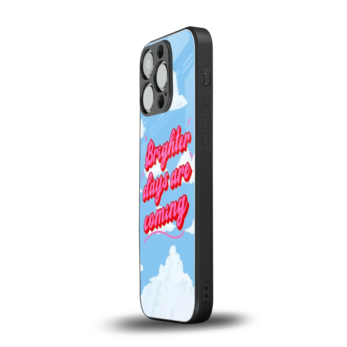 Brighter Days Are Coming iphone 13 pro mobile cover | shockproof glass phone case