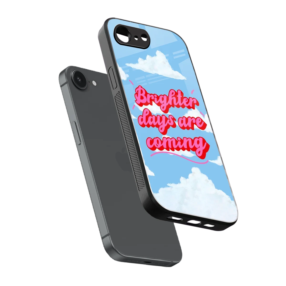 Brighter Days Are Coming sleek iphone 17e cover with tempered glass back and TPU edges