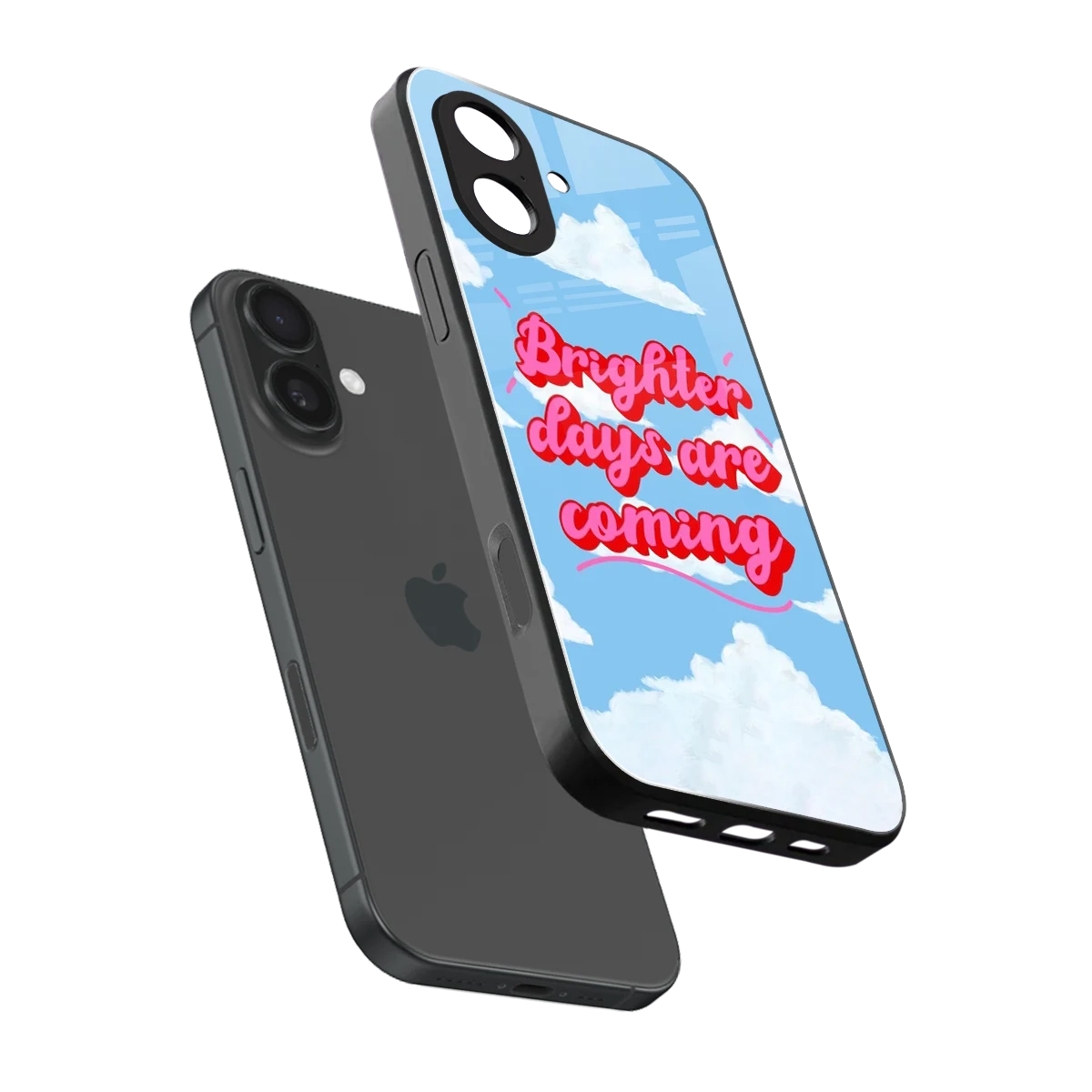 Brighter Days Are Coming sleek iphone 17 cover with tempered glass back and TPU edges