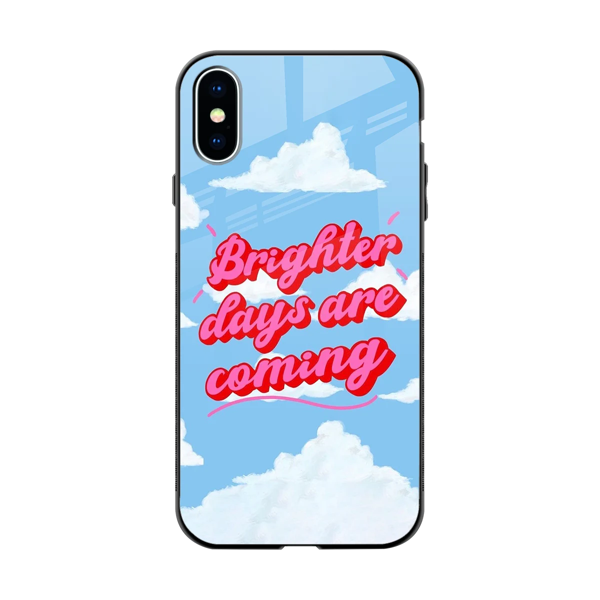 Brighter Days Are Coming back phone cover | glass case for iphone x