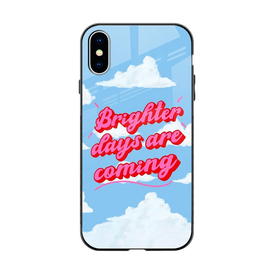 Brighter Days Are Coming back phone cover | glass case for iphone xs