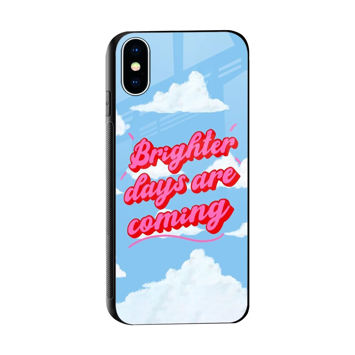 Brighter Days Are Coming sleek iphone x cover with tempered glass back and TPU edges
